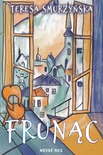 Okładka - Frunąc - Teresa Smurzyńska