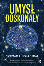 Okładka - Umysł doskonały - Norman Rosenthal