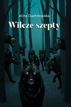 Okładka - Wilcze szepty - Alina Duchnowska