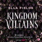 Okładka - Kingdom of Villains - Ella Fields