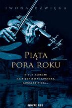 Okładka - Piąta pora roku - Iwona Dźwięga