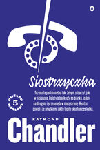 Okładka - Siostrzyczka. Philip Marlowe. Tom 5 - Raymond Chandler