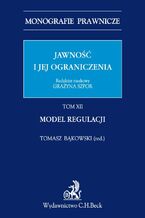 Jawność i jej ograniczenia. Model regulacji. Tom 12