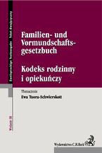 Okładka - Kodeks rodzinny i opiekuńczy. Familien- und Vormundschaftsgesetzbuch - Ewa Tuora-Schwierskott
