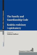 Okładka - Kodeks rodzinny i opiekuńczy. The Family and Guardianship Code. Wydanie 2 - Nicholas Faulkner