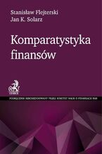Okładka - Komparatystyka finansów - Stanisław Flejterski, Jan Krzysztof Solarz