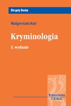 Okładka - Kryminologia. Wydanie 3 - Małgorzata Kuć
