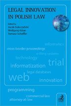 Okładka - Legal Innovation in Polish Law - Jacek Gołaczyński, Wolfgan Kilian, Tomasz Scheffler