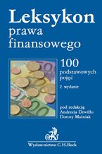Okładka - Leksykon prawa finansowego. 100 podstawowych pojęć - Andrzej Drwiłło, Dorota Maśniak