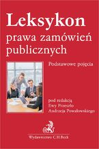 Okładka - Leksykon prawa zamówień publicznych. Podstawowe pojęcia - Andrzej Powałowski, Ewa Przeszło, Krzysztof Biernat
