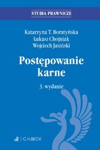 Okładka - Postępowanie karne. Wydanie 3 - Katarzyna T. Boratyńska, Łukasz Chojniak, Wojciech Jasiński