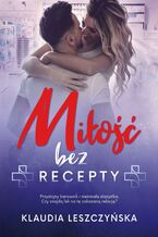 Okładka - Miłość bez recepty - Klaudia Leszczyńska