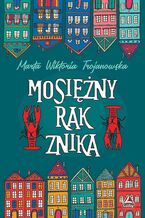 Okładka - Mosiężny rak znika - Marta Wiktoria Trojanowska