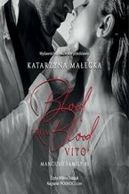 Okładka - Blood from Blood. Vito - Katarzyna Małecka