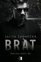 Okładka - Brat - Julita Sarnecka