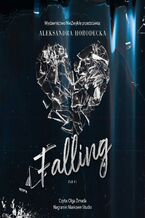 Okładka - Falling - Aleksandra Horodecka