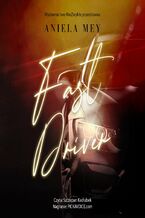 Okładka - Fast Driver - Aniela Mey
