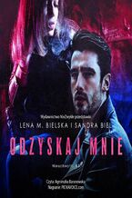 Okładka - Odzyskaj mnie - Lena M. Bielska, Sandra Biel