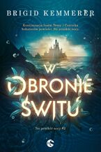 Okładka - W obronie świtu - Brigid Kemmerer