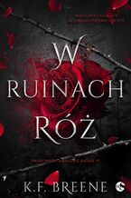 Okładka - W ruinach róż - K.F. Breene