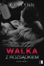 Okładka - Walka z rozsądkiem - K.C. Lynn