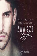 Okładka - Zawsze moja - Ewelina Skowron