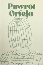 Okładka - Powrót Orfeja - Ahsan Ridha Hassan