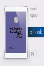 Okładka - Więźniowie KL Lublin 1941-1944 - Opracowanie zbiorowe
