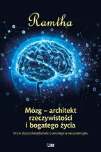 Okładka - Mózg - architekt rzeczywistości i bogatego życia - Ramtha
