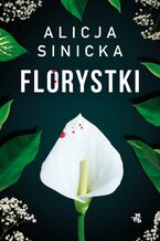 Okładka - Florystki - Alicja Sinicka