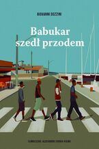Okładka - Babukar szedł przodem - Giovanni Dozzini