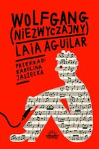 Okładka - Wolfgang (niezwyczajny) - Laia Aguilar