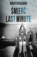 Okładka - Komisarz Rowicki (#1). Śmierć last minute - Robert Ostaszewski