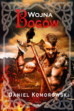 Okładka - Furia wikingów. Wojna bogów - Daniel Komorowski