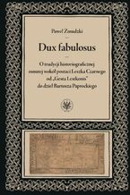 Okładka - Dux fabulosus - Paweł Żmudzki