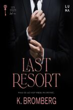 Okładka - Last Resort - K. Bromberg