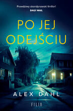Okładka - Po jej odejściu - Alex Dahl