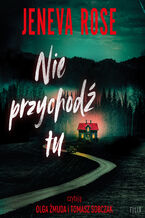 Okładka - Nie przychodź tu - Jeneva Rose