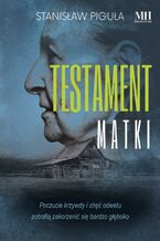 Okładka - Testament matki - Stanisław Piguła