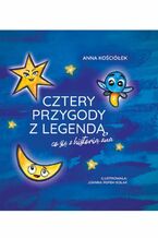 Okładka - Cztery przygody z legendą, co się z historią zna - Anna Kościółek