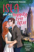 Okładka - Isla and the Happily Ever After - Stephanie Perkins