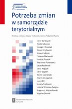 Okładka - Potrzeba zmian w samorządzie terytorialnym - Cezary Trutkowski, Joanna Podgórska-Rykała