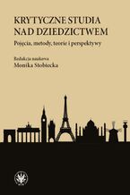 Okładka - Krytyczne studia nad dziedzictwem - Monika Stobiecka