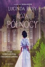 Okładka - Róża Północy - Lucinda Riley