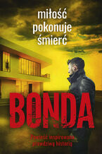 Okładka - Miłość pokonuje śmierć - Katarzyna Bonda