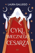 Okładka - Cykl Wiecznego Cesarza - Laura Gallego