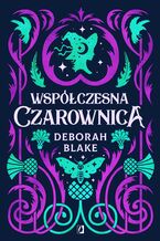 Okładka - Współczesna czarownica - Deborah Blake