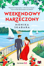 Okładka - Weekendowy narzeczony - Monika Skabara