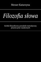 Okładka - Filozofia słowa - Messer Katarzyna
