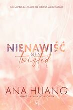 Okładka - Nienawiść. Seria Twisted. Tom 3 - Ana Huang